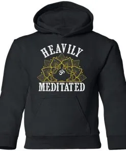 Heavily Meditated Yoga Meditation Youth Hoodie