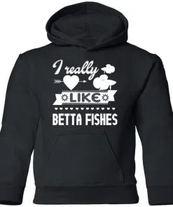 I Really Like Betta Fishes Youth Hoodie