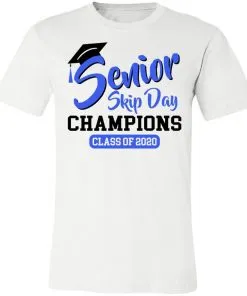 Senior Skip Day Champions Class of 2020 Unisex Jersey Tee