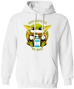 Keep Distance We Must Baby Yoda Hoodie