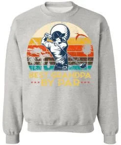 Best Grandpa by Par Sweatshirt