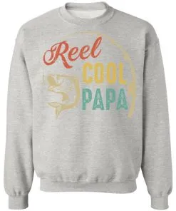 Reel Cool Papa Sweatshirt