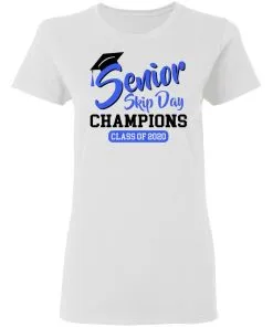 Senior Skip Day Champions Class of 2020 Women's T-Shirt