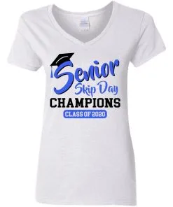 Senior Skip Day Champions Class of 2020 Women's V-Neck T-Shirt