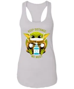 Keep Distance We Must Baby Yoda Racerback Tank