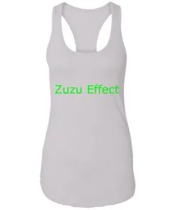 Zuzu Effect Racerback Tank