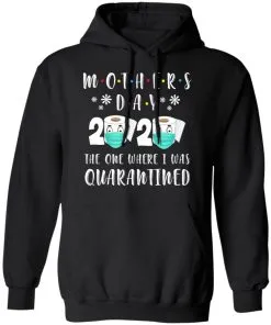Mother's Day 2020 The One Where We were Quarantined Hoodie