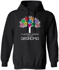 My Greatest Blessings Call Me Grandma Hoodie