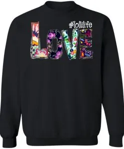 #Lollilife - Love Sweatshirt