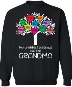 My Greatest Blessings Call Me Grandma Sweatshirt