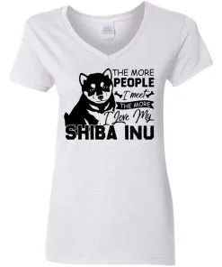 The More People I Meet The More I Love My Shiba Inu Women’s V-Neck T-Shirt