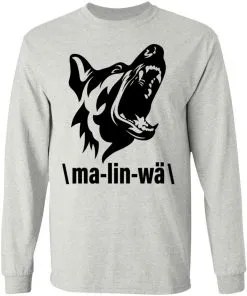 Ma-lin-wa Belgian Malinois LS T-Shirt