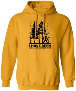 Private: I’ve Been Social Distancing for Years Hoodie