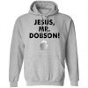 Private: Jesus, Mr. Dobson Hoodie