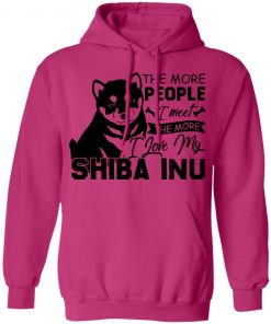 Private: The More People I Meet The More I Love My Shiba Inu Hoodie
