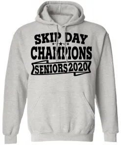 Skip Day Champions 2020 Hoodie