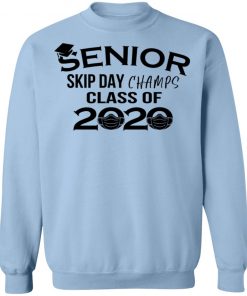 Private: Senior Skip Day Champs Class of 2020 Sweatshirt