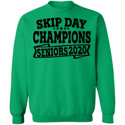 Private: Skip Day Champions 2020 Sweatshirt
