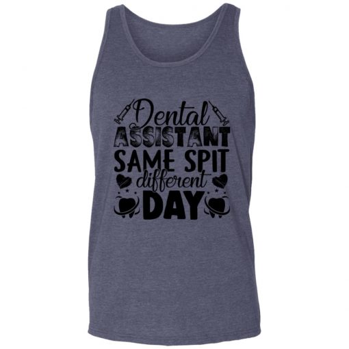 Private: Dental Assistant – Funny Same Spit Different Day Unisex Tank
