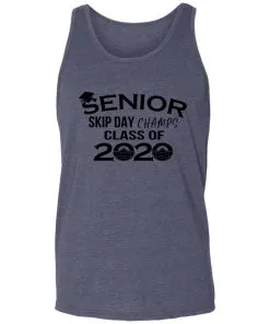 Senior Skip Day Champs Class of 2020 Unisex Tank