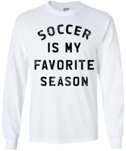 Soccer Is My Favorite Season Youth LS T-Shirt