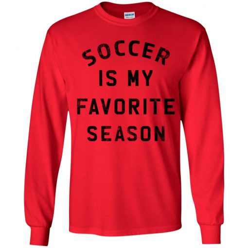 Private: Soccer Is My Favorite Season Youth LS T-Shirt