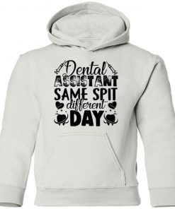 Private: Dental Assistant – Funny Same Spit Different Day Youth Hoodie