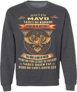 Private: Nací En Octubre Sabes Mi Nombre Pero No Mi Historia Sweatshirt