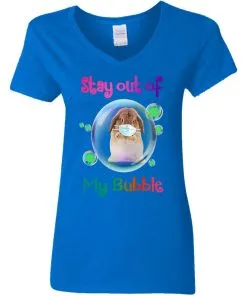 Stay Out of My Bubble Women’s V-Neck T-Shirt