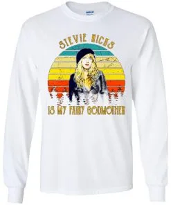 Stevie Nicks is my Fairy Godmother LS T-Shirt