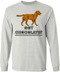 Got Chocolate LS T-Shirt