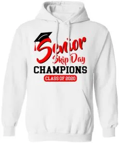 Seniors 2020 Skip Day Champions 2020 Hoodie