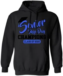 Senior Skip Day Champions Funny Hoodie