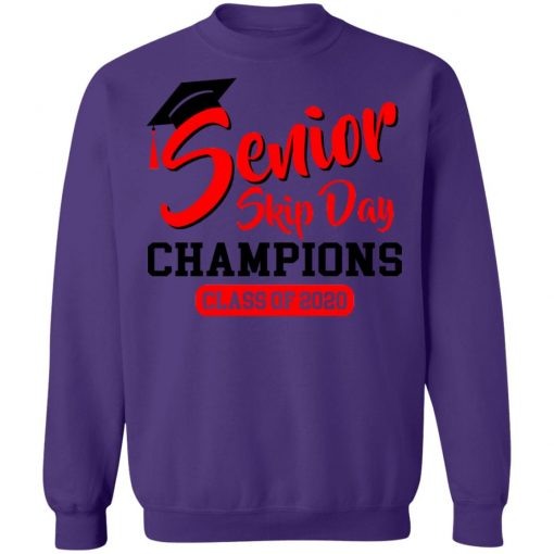 Private: Seniors 2020 Skip Day Champions 2020 Sweatshirt