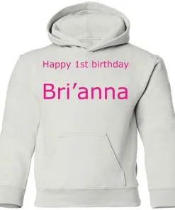 Happy 1st Birthday Bri’anna Youth Hoodie