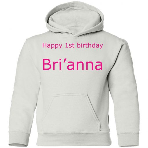 Private: Happy 1st Birthday Bri’anna Youth Hoodie