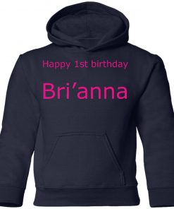 Private: Happy 1st Birthday Bri’anna Youth Hoodie