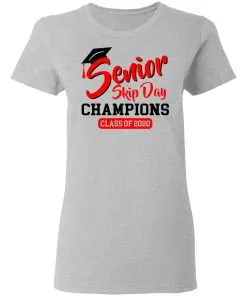 Seniors 2020 Skip Day Champions 2020 Women’s T-Shirt