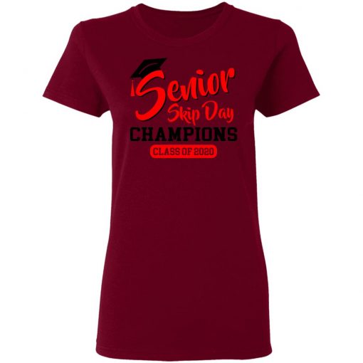 Private: Seniors 2020 Skip Day Champions 2020 Women’s T-Shirt