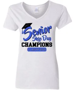 Senior Skip Day Champions Funny Women’s V-Neck T-Shirt