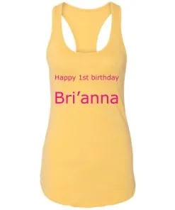 Happy 1st Birthday Bri’anna Racerback Tank