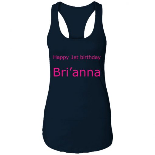 Private: Happy 1st Birthday Bri’anna Racerback Tank