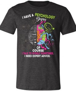 Private: I Have A Psychology Degree Unisex Jersey Tee