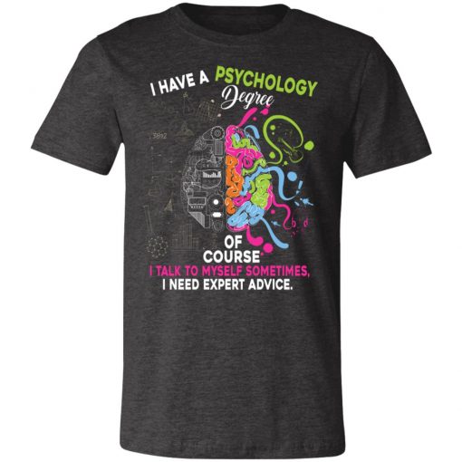 Private: I Have A Psychology Degree Unisex Jersey Tee