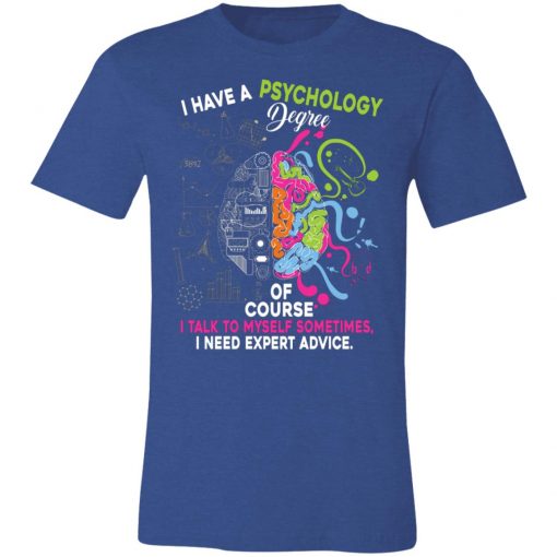 Private: I Have A Psychology Degree Unisex Jersey Tee