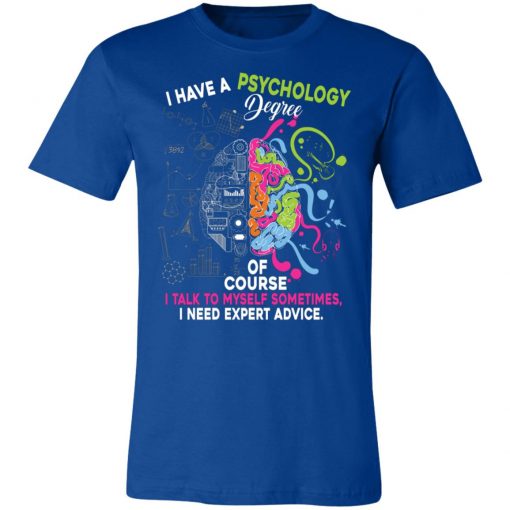 Private: I Have A Psychology Degree Unisex Jersey Tee