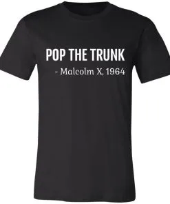 Pop The Trunk Malcolm X 1964 Unisex Jersey Tee