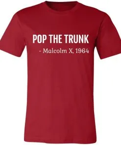 Pop The Trunk Malcolm X 1964 Unisex Jersey Tee