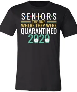 Seniors The One Where They Were Quarantined 2020 Unisex Jersey Tee