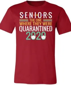 Seniors The One Where They Were Quarantined 2020 Unisex Jersey Tee